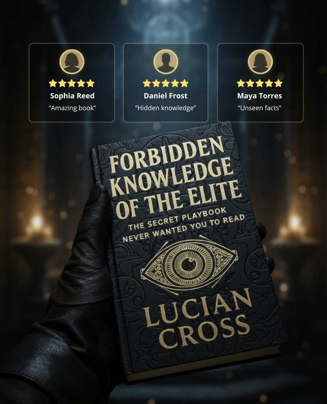 Reader testimonials for Forbidden Knowledge of the Elite by Lucian Cross